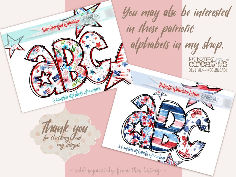 May include: Two digital download listings for patriotic watercolor alphabet sets. The first set features a star-spangled design with red, white, and blue stars and stripes. The second set features a red, white, and blue floral and striped design. Both sets include 3 complete alphabets with numbers.