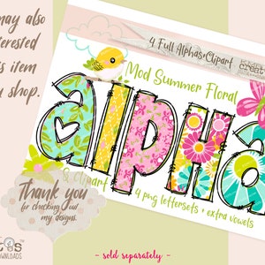 May include: A set of four colorful floral alphabet letters, with a cute bird and butterfly, for use in crafting and digital design projects. The letters are in a summery floral pattern with pink, yellow, green, and blue colors. The text on the image reads "4 Full Alphas Clipart Mod Summer Floral & Clipart 4 png lettersets extra vowels - sold separately -"