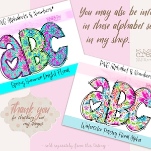 May include: Three digital alphabet sets with a floral design. The first set is a bright floral design with pink, blue, and green colors. The second set is a watercolor paisley floral design with pink, blue, and green colors. The text on the image reads "3 PNG Alphabets & Numbers+" and "Spring Summer Bright Floral" and "Watercolor Paisley Floral Alpha".