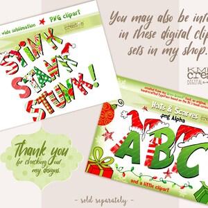 May include: A digital clipart set featuring a green, red, and white alphabet with a Christmas theme. The letters are decorated with hats, scarves, and ornaments. The text "Hats & Scarves png Alpha" is included in the image. The text "Stink, Stank, Stunk!" is also included in the image.