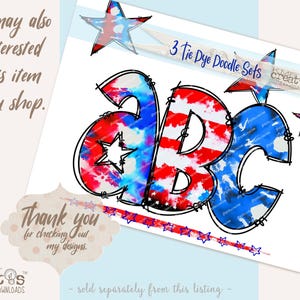 May include: Three tie-dye doodle sets featuring the letters A, B, and C in red, white, and blue with a tie-dye effect. Each letter is outlined in black and has a star in the center. The text "3 Tie Dye Doodle Sets" is at the top of the image.