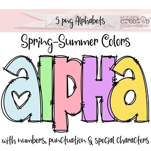 May include: A set of five alphabet letters, "alpha", in a colorful, hand-drawn style. Each letter is outlined in black and filled with a different pastel color: light blue, green, pink, purple, and yellow. The letters are arranged horizontally and the text "Spring-Summer Colors" is written above them. The text "with numbers, punctuation & Special Characters" is written below the letters.