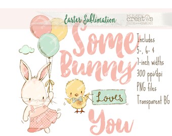 Some Bunny Loves You, Easter PNG Girl, Easter Bunny png, Easter Design png, kids sublimation, sublimation design, cute Easter png, cute
