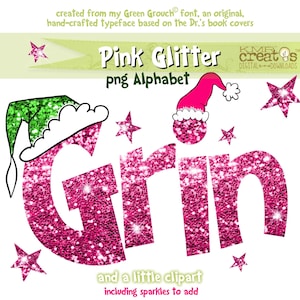 May include: A pink glitter "Grin" png alphabet with green and pink Santa hats and star accents. The image includes the text "Pink Glitter png Alphabet" and "and a little clipart including sparkles to add".