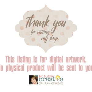 May include: A pink and white polka dot banner with the text "Thank you for visiting my shop."  This listing is for digital artwork. No physical product will be sent to you.