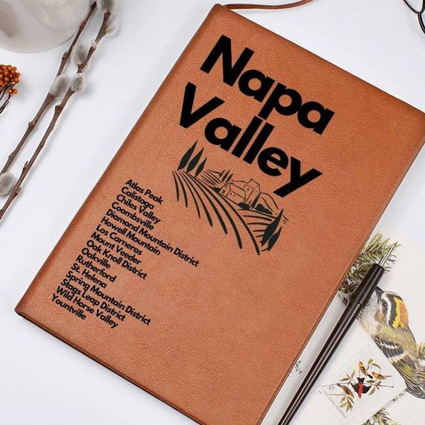 Napa Valley Wine Journal, Napa Valley AVA, Calistoga Mount Veeder Oakville Rutherford Stags Leap, Wine Tasting Notes, Sommelier Gift