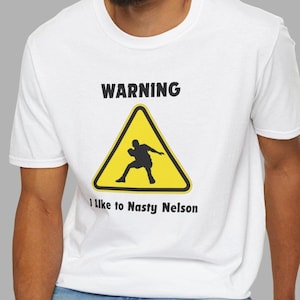 Pickleball Shirt | Pickleball Gift | Funny Pickleball Shirt | Funny Shirt | Nasty Nelson | Pickleball Apparel | Pickleball Clothes |
