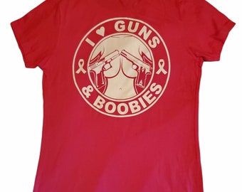 Pink women's shirt I love Guns&Boobies