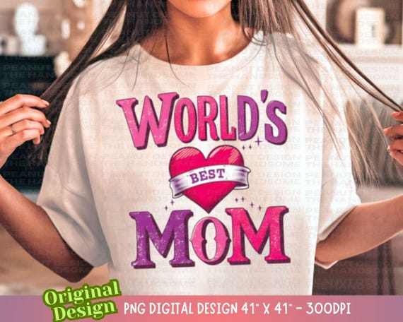 Worlds best mom png, Best mom ever png, Motherhood PNG, Trendy Mom png, mothers day png, mama shirt png, trendy mama, coquette mama png