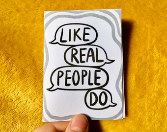 Like Real People Do ~ Mini Comic Zine