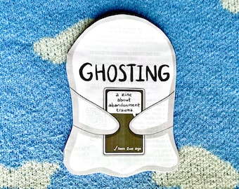 Ghosting - A Zine About Abandonment Trauma