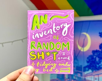 An Inventory of Random Sh*t I Found Tidying Under My Bed ~ Mini Illustrated Zine