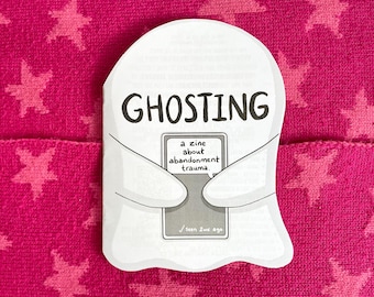 Ghosting - Un fanzine sur les traumatismes liés à l'abandon