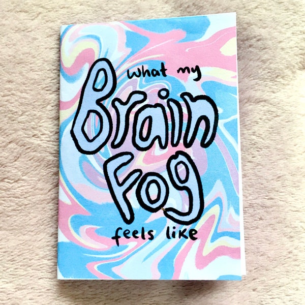 What My Brain Fog Feels Like ~ Mini Zine