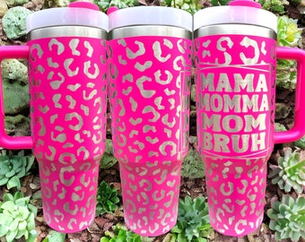 40 oz Mama Mommy Mom Bruh Tumbler with Handle - Laser engraved insulated stainless steel (hot and cold) mug with lid and straw