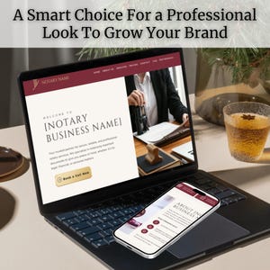 May include: A laptop computer with a website open on the screen. The website is for a notary business and features a call to action to book a call. A smartphone is on the keyboard of the laptop, displaying a mobile version of the website. The text on the website reads "Welcome to [Notary Business Name]" and "Your trusted partner for secure, reliable, and professional notary services. We specialize in notarizing important documents to give you peace of mind, whether it's for legal, financial, or personal matters."