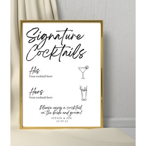 May include: A white sign with black text and illustrations announcing signature cocktails for a wedding. The text reads "Signature Cocktails", "His", "Your cocktail here", "Hers", "Your cocktail here", "Please enjoy a cocktail on the bride and groom!", "STEVEN & ZOE", "22.09.22".