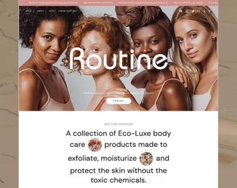 May include: A website landing page titled Routine featuring four individuals with diverse skin tones. The page includes text describing a collection of Eco-Luxe body care products designed to exfoliate, moisturize, and protect the skin without toxic chemicals, along with a button labeled Click here.