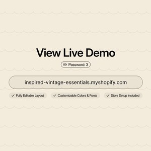 K&ouml;nnte beinhalten: Eine digitale Grafik mit cremefarbenem Hintergrund und einem sich wiederholenden Wellenmuster. Der Text lautet View Live Demo, Password: 3, inspired-vintage-essentials.myshopify.com, Fully Editable Layout, Customizable Colors & Fonts und Store Setup Included.