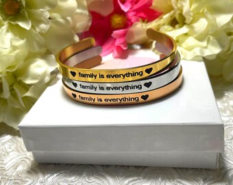Engraved Cuff Bracelet: Family is Everything, Inspirational Stacking Bangle