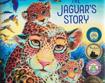 The Jaguar&#39;s Story | Children&#39;s Book | 3-9 years old | Wildlife Protection | Rainforest | deforestation