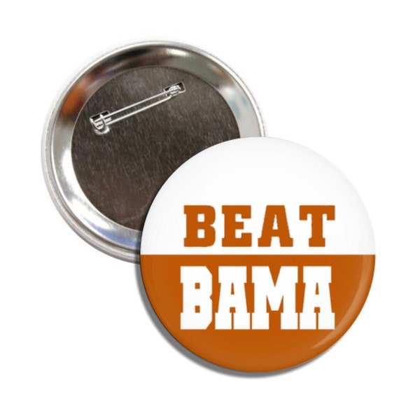 BEAT BAMA | Texas Longhorns Button | Beat Alabama