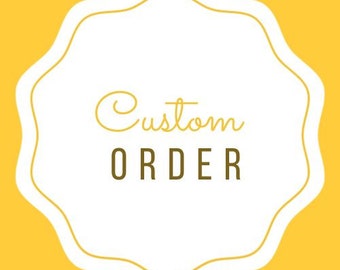 Custom Order