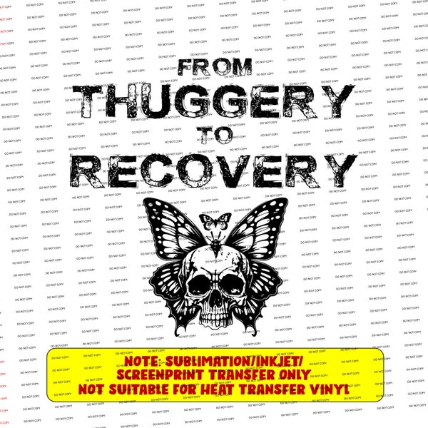 Digital PNG ONLY-From thuggery to recovery girl (sublimation/inkjet transfer/screenprint transfer)