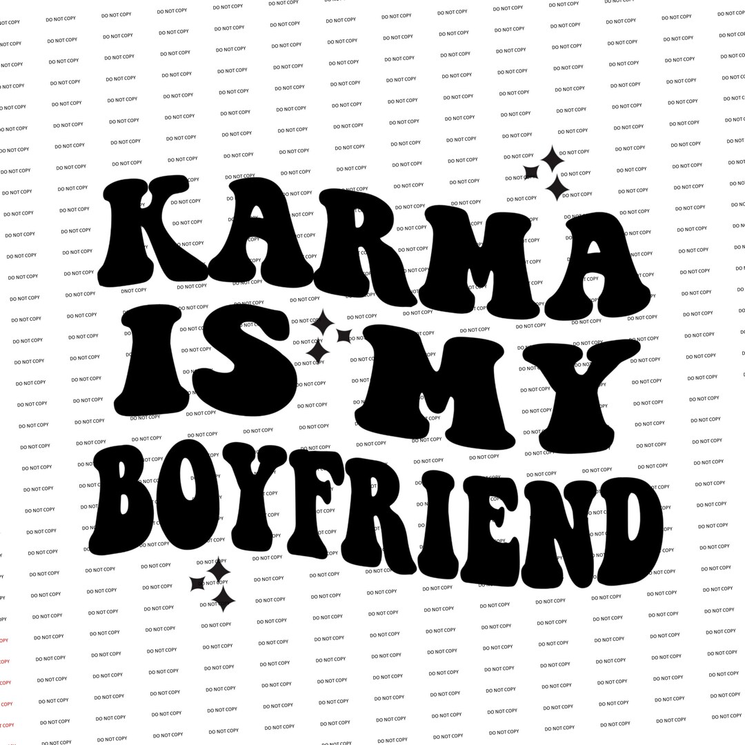 Digital Svg/pngkarma is My Boyfriend funny/sarcastic Etsy
