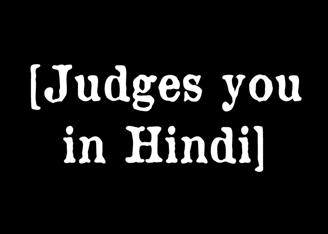 Download PNG Judges You in Hindi, India, Humor, Sublimation, Sassy