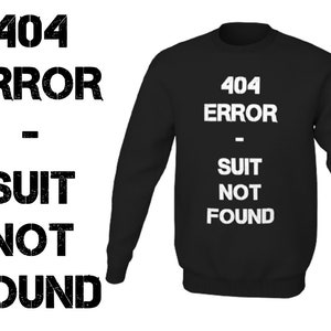 Download file 404 Suit Not Found PNG, humor Cutting, jokes PNG, Sublimation Designs, geek gifts, transparent background