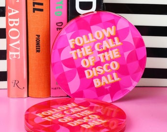 Follow The Call of The Disco Ball Acrylic Coasters | Dual-Sided Coaster Set | Drink Accessory| Bar Cart Decor | Set of 2 or 4 | Table Decor