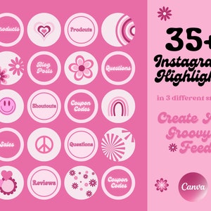 May include: A set of 35+ Instagram highlight covers in three different styles. The covers feature pink, white, and red colors with various designs, including hearts, flowers, rainbows, and peace signs. The text "Create A Groovy Feed" is also included.