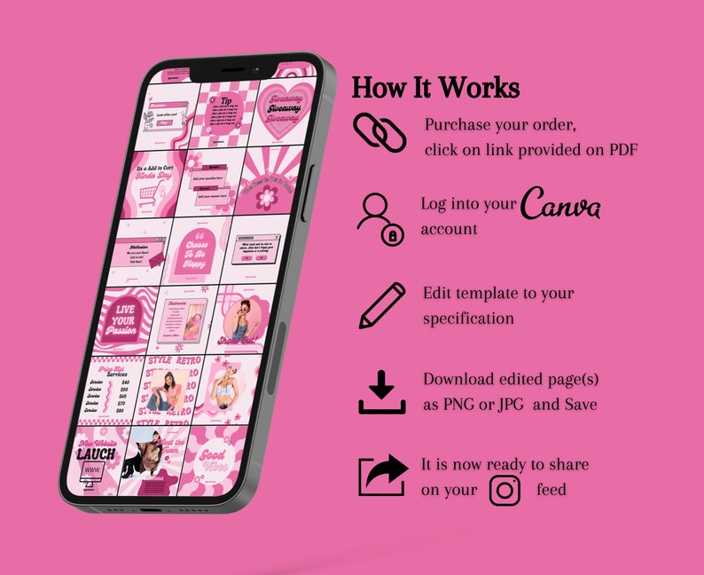 May include: A pink and white phone screen displaying a grid of 16 social media post templates. The templates feature various designs and text, including "Live Your Passion", "Choose To Be Happy", and "Style Retro". The phone is angled to the right, and the screen is partially obscured by a white background. The text "How It Works" is displayed in black text on a pink background, along with a series of icons and instructions for using the templates.