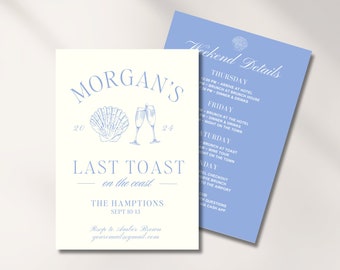 May include: A light blue invitation card with white text that reads "Morgan's Last Toast on the Coast The Hamptons Sept 10-13" with a seashell and champagne glasses graphic. The back of the card has a light blue background with white text that lists the weekend details for the event.