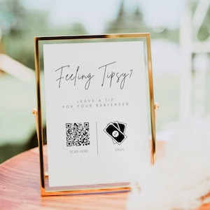 Tip Your Bartender Sign Template, QR code sign, Scan to pay, Venmo, CashApp, Feeling Tipsy, Tip Jar Sign, Modern Minimalist Wedding