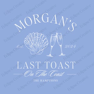Last Toast On The Coast Bachelorette Logo Template,Editable Template, Beach Bachelorette Logo,Bach Merch Logo Template,Custom Canva Template