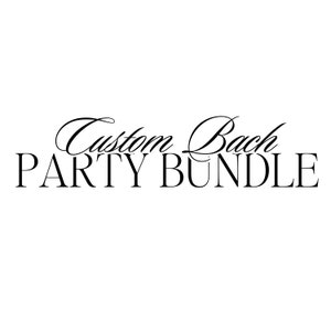 Custom Bachelorette Party Bundle,Bach Logo Editable Bachelorette PNG Custom Birthday Logo Party Logo Personalized Logo for Party Luxury Logo