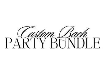 Custom Bachelorette Party Bundle,Bach Logo Editable Bachelorette PNG Custom Birthday Logo Party Logo Personalized Logo for Party Luxury Logo