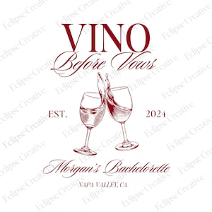 Puede incluir: Un diseño de copa de vino roja y blanca con el texto "VINO Before Vows" y "Morgan's Bachelorette" con el año "2024" y la ubicación "NAPA VALLEY, CA".