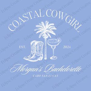 Coastal Cowgirl Bachelorette Logo Last Toast On The Coast Beach Bachelorette Shirt Design Coastal Cowgirl Girls Club Editable Canva Template