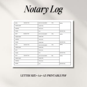 May include: A printable notary log template with fields for date, signer information, document details, and notes. The document is labeled "Notary Log" in a stylish font. The template is available in Letter, A4, and A5 sizes.
