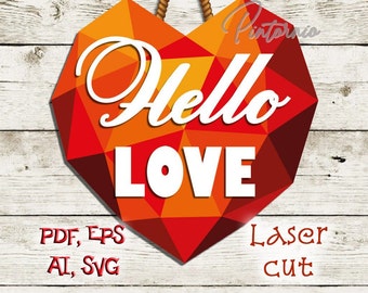 Hello Love Sign SVG, Valentines Day svg, Welcome Sign svg,  Wood Heart Sign SVG, Door Hanger SVG, Glowforge Ready File, Heart Door svg, S45