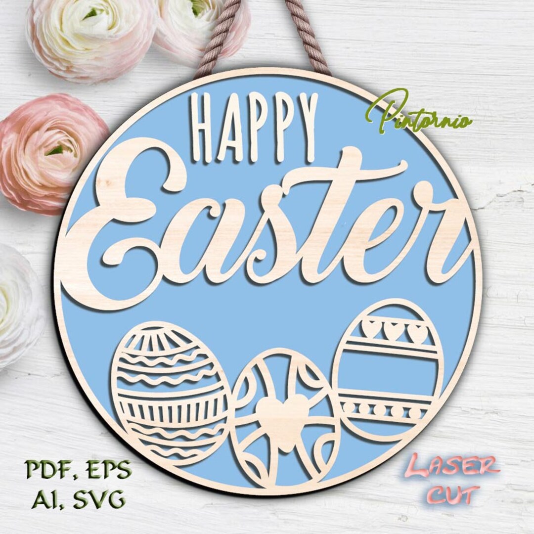 Eggs Svg Happy Easter Door Hanger Laser Cut Eggs Template Spring Sign ...