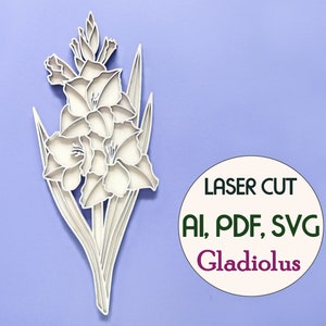 May include: White laser cut design of a gladiolus flower on a purple background. The text "LASER CUT AI, PDF, SVG Gladiolus" is below the flower.