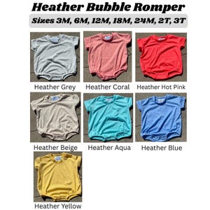 May include: A selection of heather bubble rompers in various colors, including grey, coral, hot pink, beige, aqua, blue, and yellow. Sizes range from 3 months to 3T. The text "Heather Bubble Romper" and size details are displayed at the top.