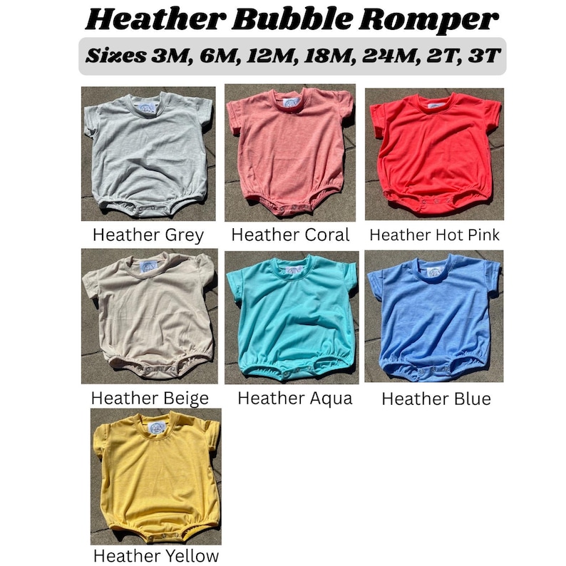 May include: A selection of heather bubble rompers in various colors, including grey, coral, hot pink, beige, aqua, blue, and yellow. Sizes range from 3 months to 3T. The text "Heather Bubble Romper" and size details are displayed at the top.