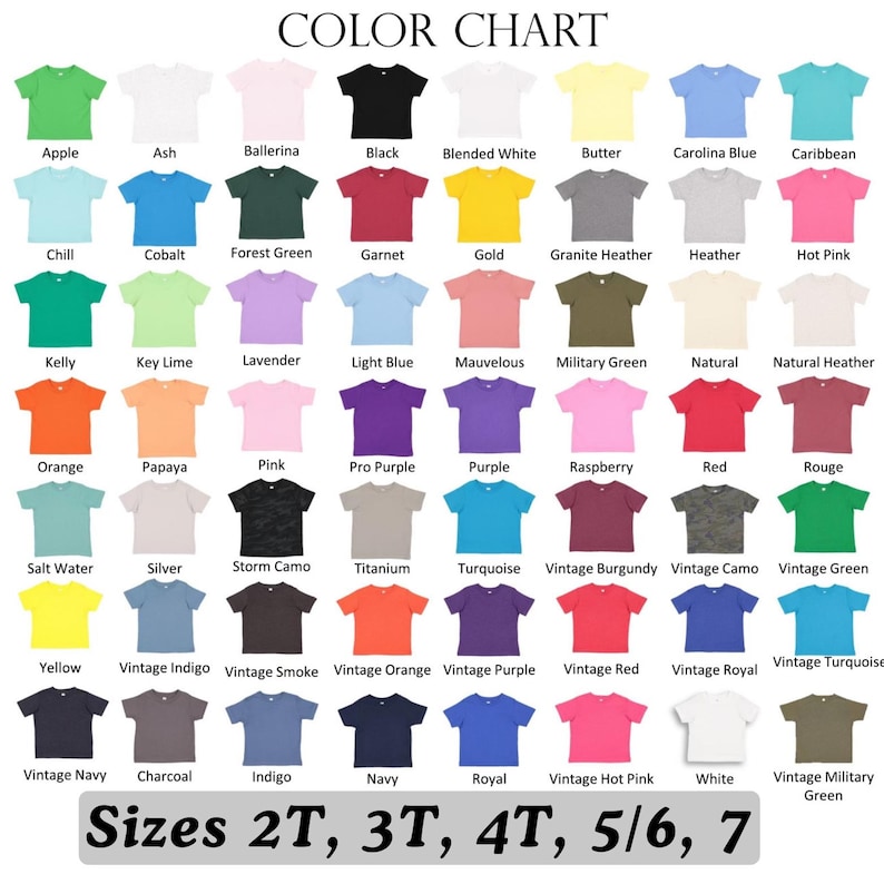 May include: Color chart displaying a variety of t-shirt colors, including Apple, Black, and Red. The chart also lists available sizes: 2T, 3T, 4T, 5/6, and 7.