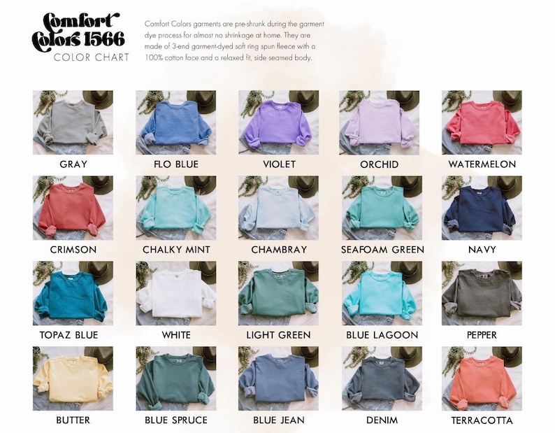 May include: A Comfort Colors 1566 color chart displaying twenty crewneck sweatshirts in various shades including gray, blue, violet, orchid, watermelon, crimson, mint, chambray, green, navy, white, pepper, butter, spruce, and terracotta.