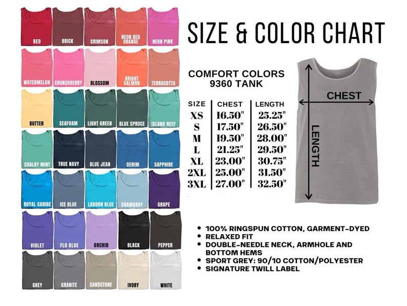 May include: A colour chart for a Comfort Colors 9360 tank top, displaying shades such as red, blue, and green. The chart includes chest and length measurements in inches for sizes XS to 3XL. The text also mentions the fabric is 100% ringspun cotton.